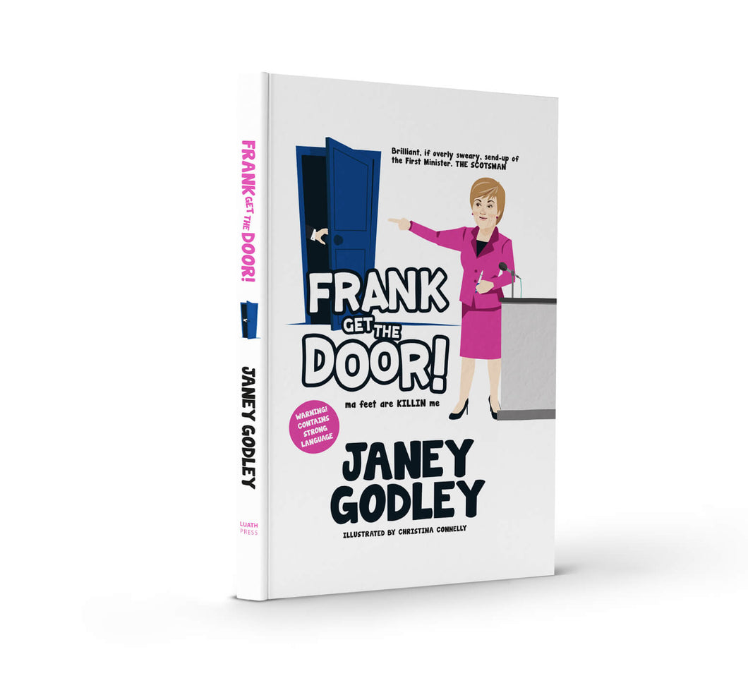 Frank Get the Door by Janey Godley